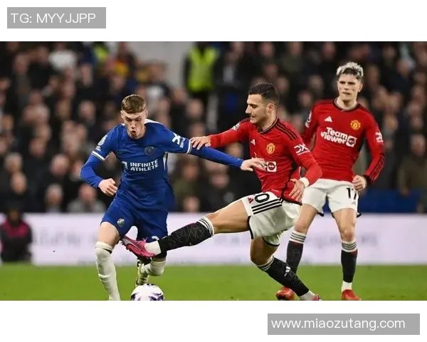 曼联与切尔西对决分析及竞彩推荐策略分享 曼联与切尔西对决分析及竞彩推荐策略分享