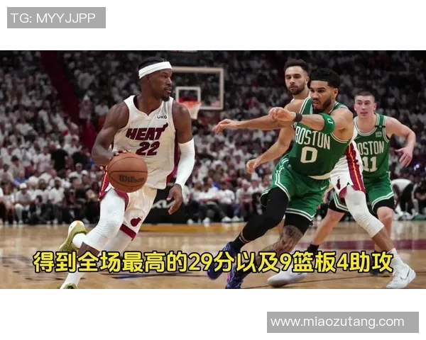 热火与凯尔特人对决结果分析及比赛精彩瞬间回顾 热火与凯尔特人对决结果分析及比赛精彩瞬间回顾