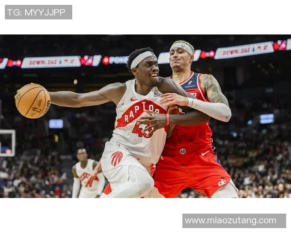 猛龙与奇才精彩对决全场回放回顾赛场瞬间与精彩时刻分析 猛龙与奇才精彩对决全场回放回顾赛场瞬间与精彩时刻分析